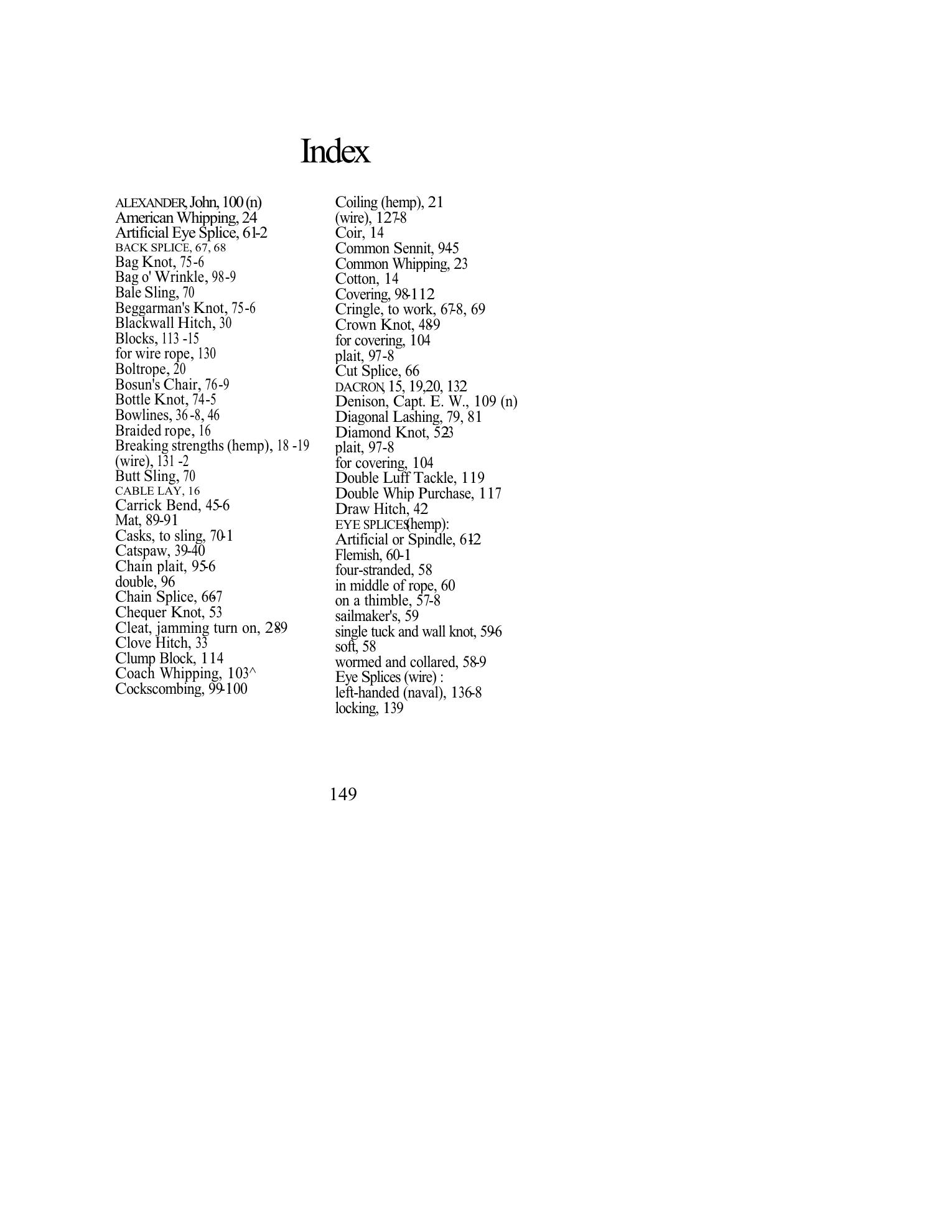 Handbook of Knots and Splices and Other Work with Hempen and Wire Ropes — страница 148