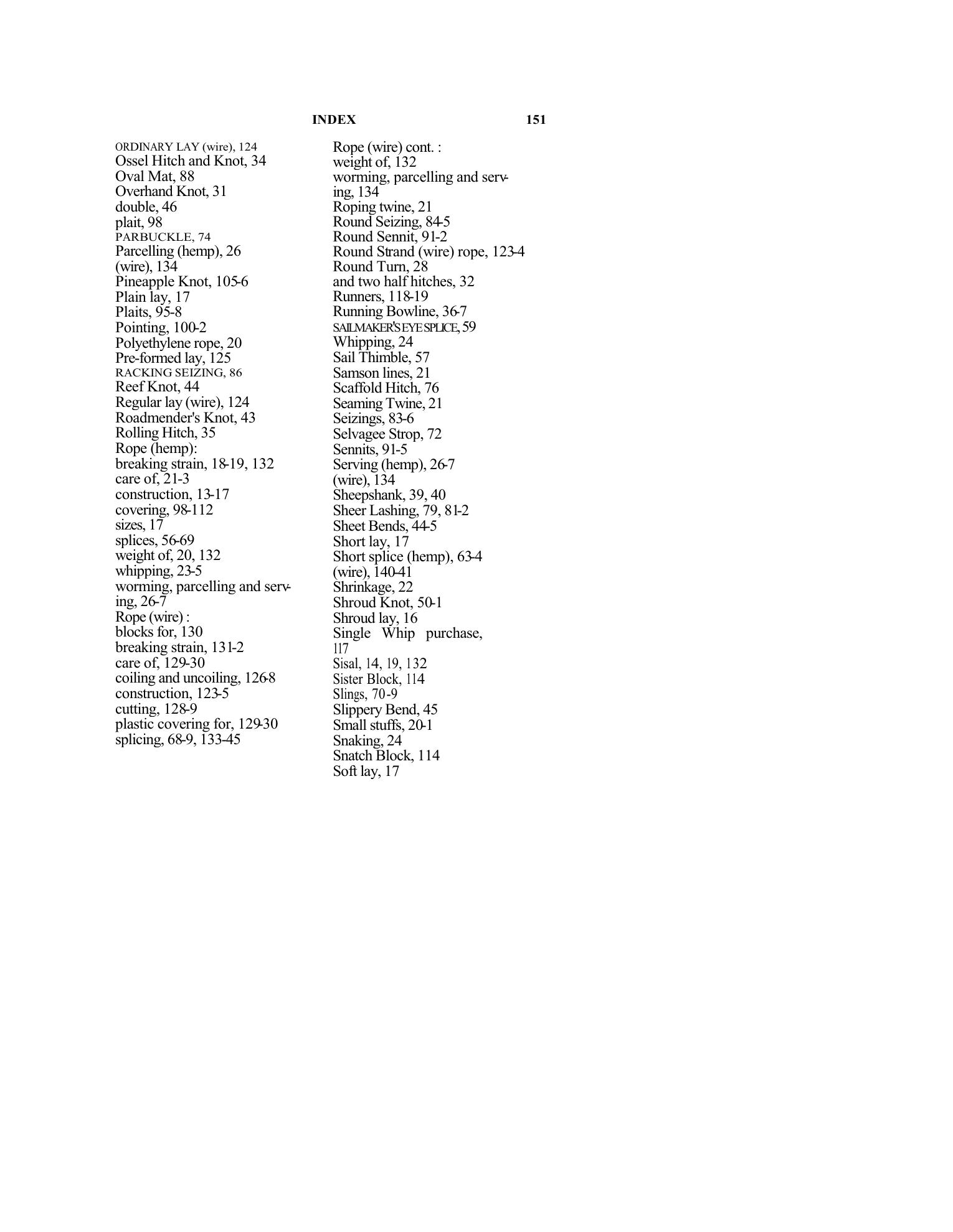 Handbook of Knots and Splices and Other Work with Hempen and Wire Ropes — страница 150