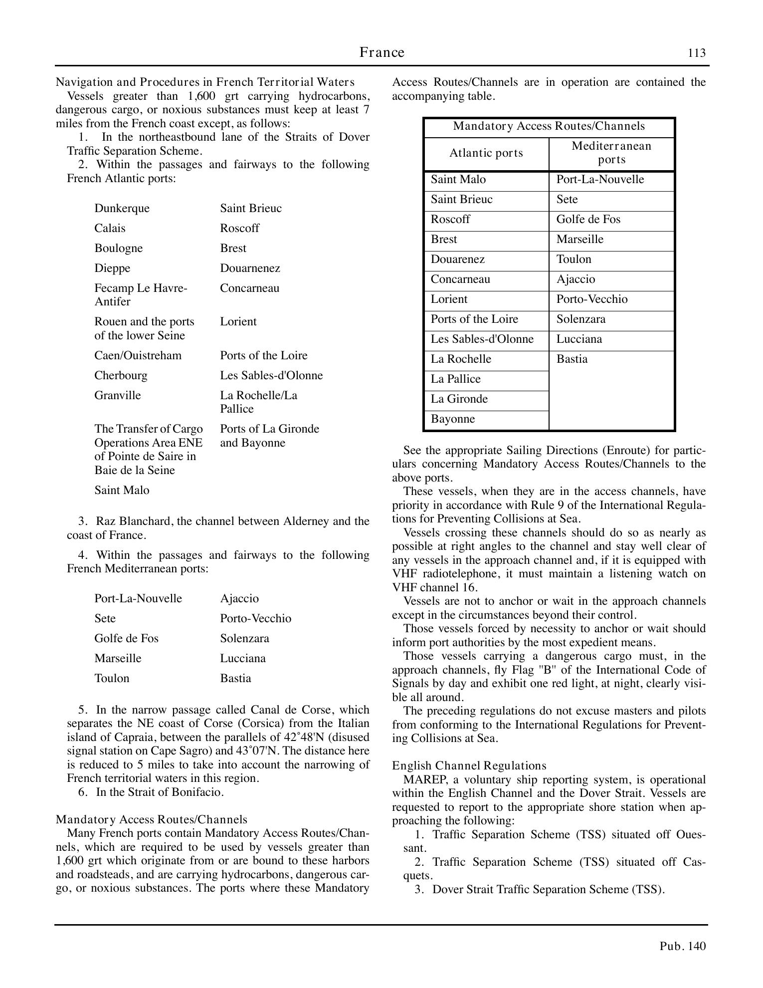 Sailing Directions (Planning Guide) North Atlantic Ocean, Baltic Sea, North Sea, and the Mediterranean Sea — страница 124