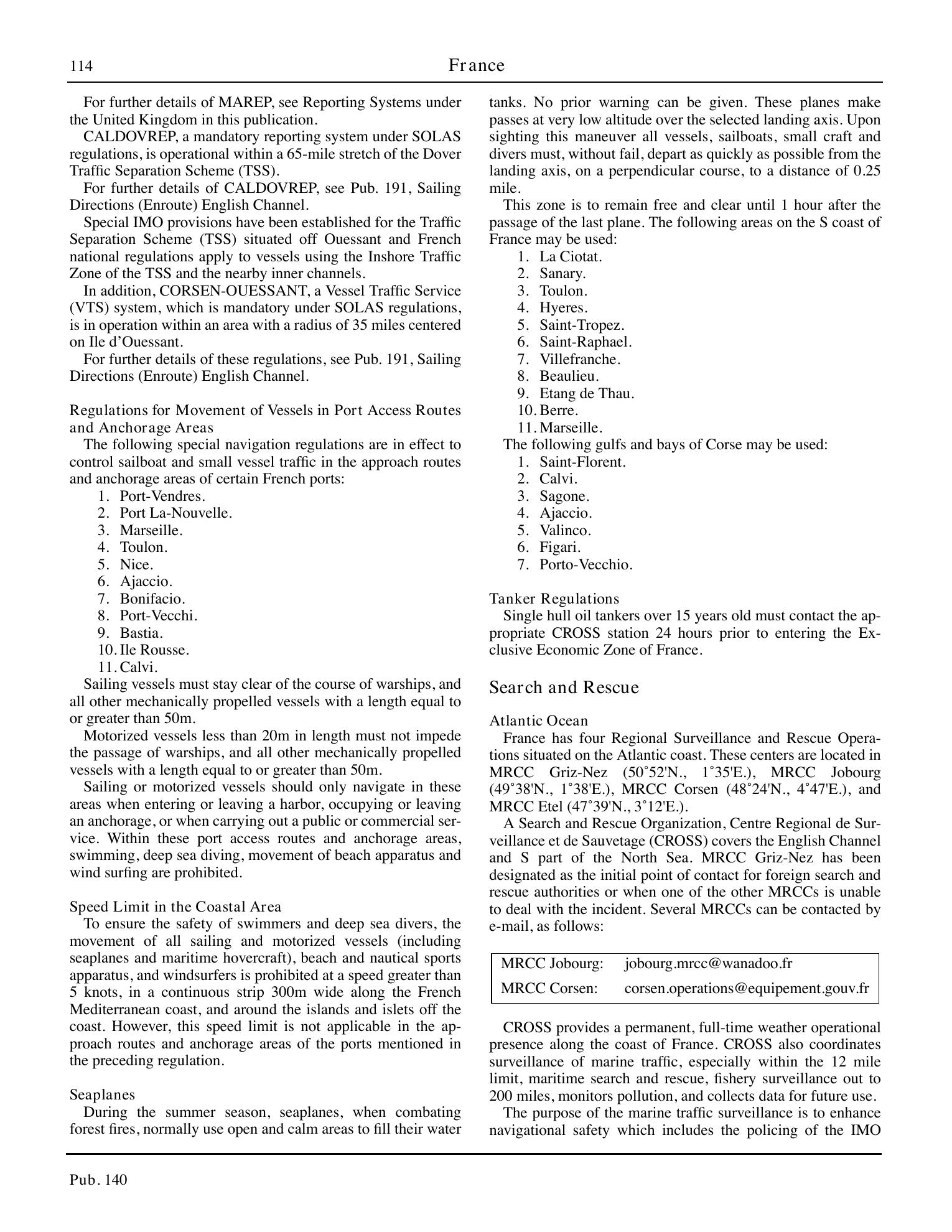 Sailing Directions (Planning Guide) North Atlantic Ocean, Baltic Sea, North Sea, and the Mediterranean Sea — страница 125