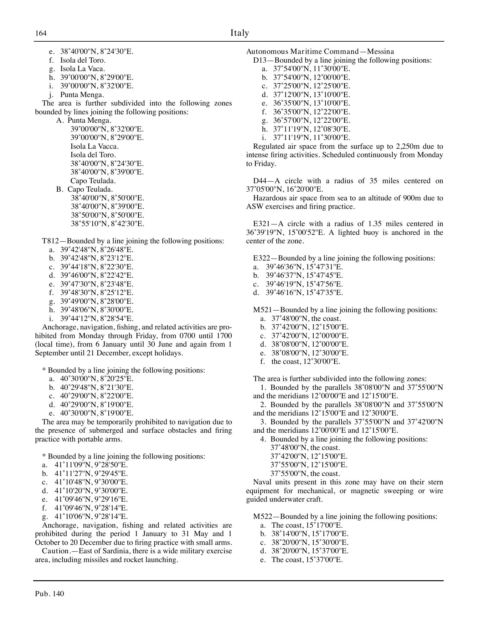 Sailing Directions (Planning Guide) North Atlantic Ocean, Baltic Sea, North Sea, and the Mediterranean Sea — страница 175
