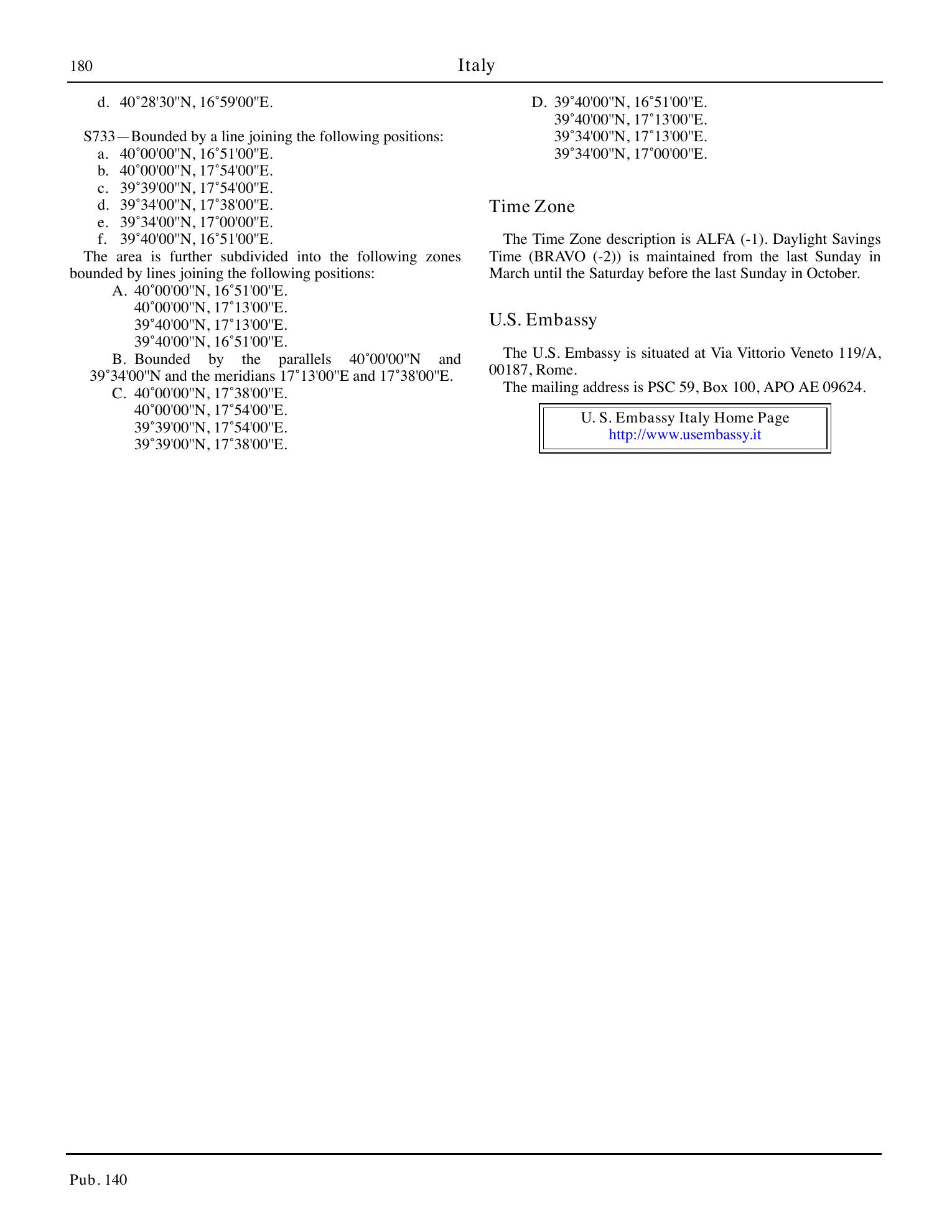 Sailing Directions (Planning Guide) North Atlantic Ocean, Baltic Sea, North Sea, and the Mediterranean Sea — страница 191