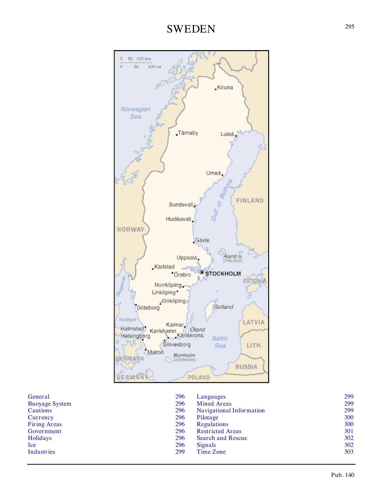 Sailing Directions (Planning Guide) North Atlantic Ocean, Baltic Sea, North Sea, and the Mediterranean Sea — страница 306